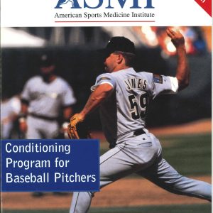 CONDITIONING PROGRAM FOR BASEBALL PITCHERS, 2nd Edition.